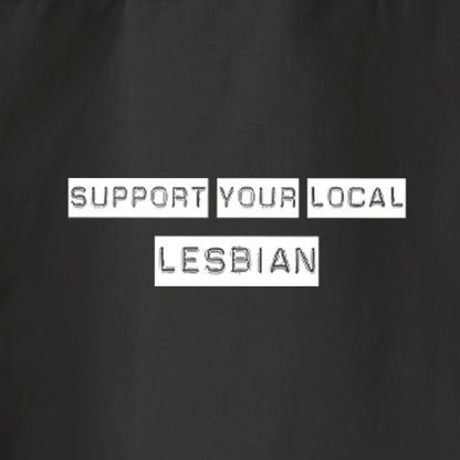Support Your Local Lesbian Bag